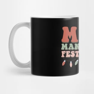 Milf Man I Love Festivities Funny Christmas Mug